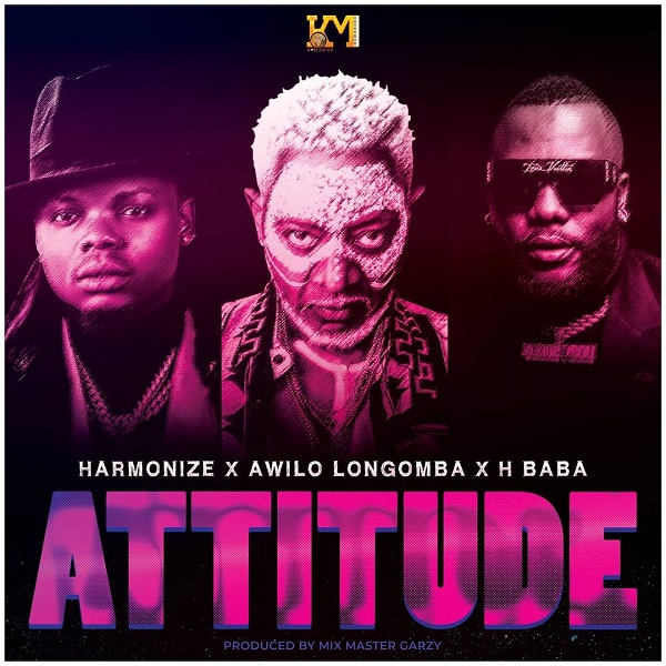Harmonize ft. Awilo Longomba, H Baba – Attitude 