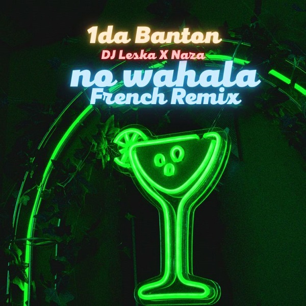 1da Banton ft. DJ Leska, Naza - No Wahala (French Remix) mp3 download