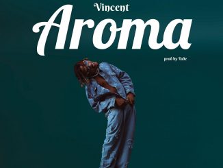 Vincent - Aroma MP3 DOWNLOAD